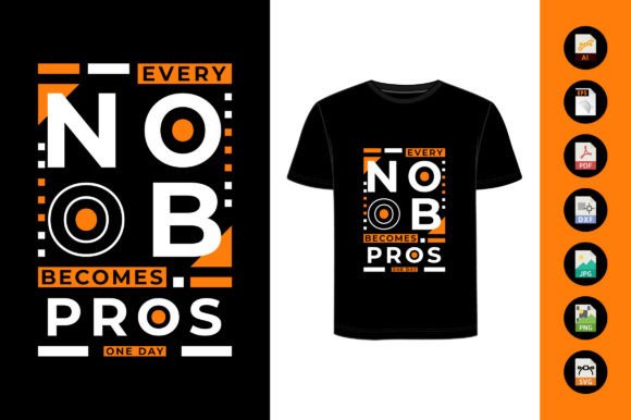 Every Noob Becomes Pros One Day T Shirt Review