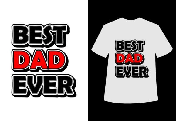 Fathers Day T-Shirt Design Review: A Typographic Gem for Heartfelt Projects