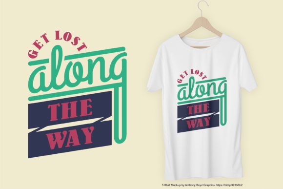 Get Lost... T-Shirt Design SVG PNG EPS