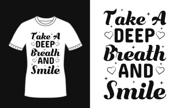 Positive Quote Cool Typography T Shirt