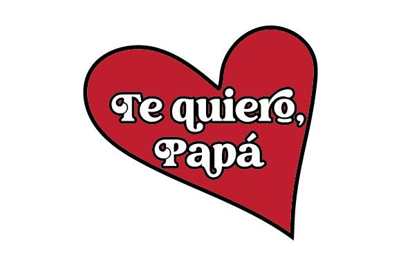 Te Quiero, Papá - Spanish Quote Embroidery Design Review